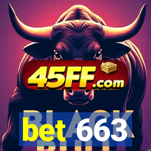 bet 663